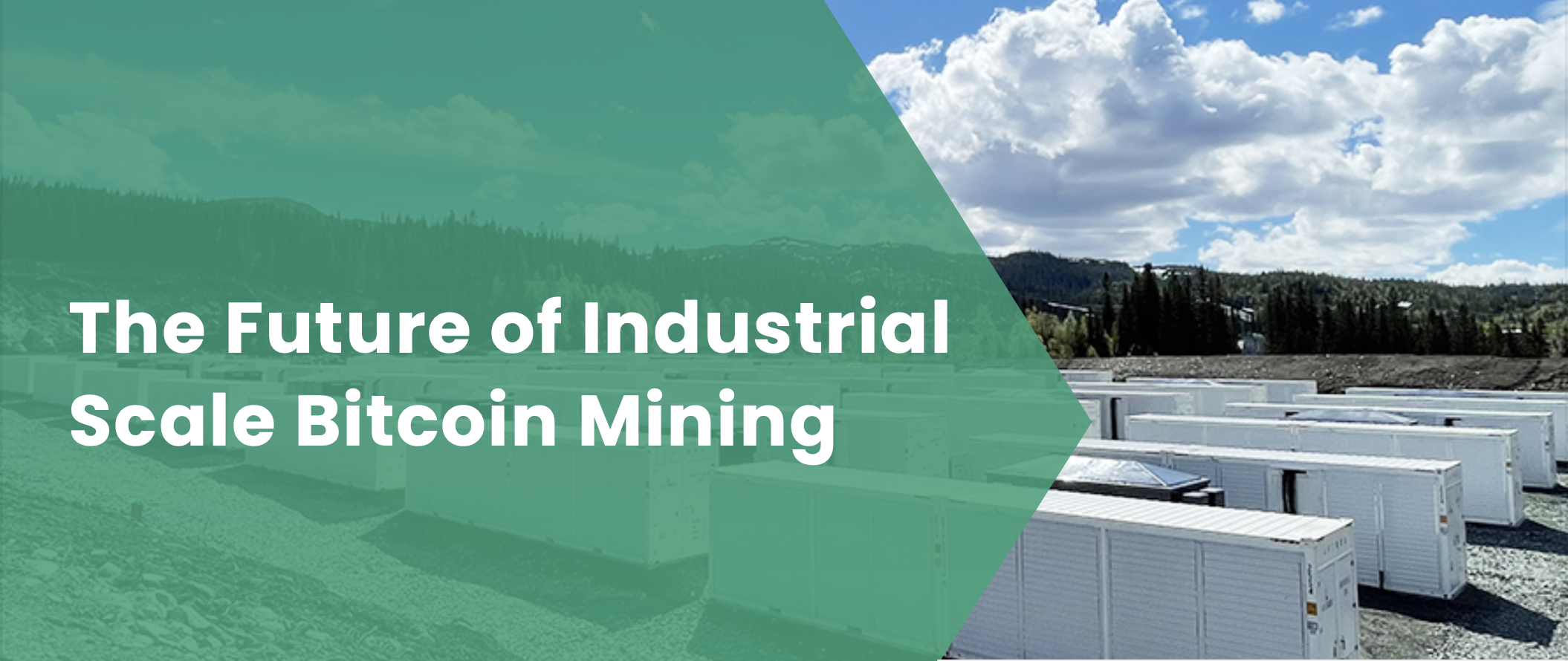 The Future of Industrial Scale Bitcoin Mining